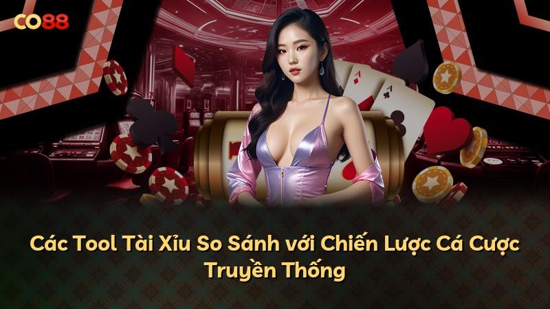 Các Tool Tài Xỉu So Sánh với Chiến Lược Cá Cược Truyền Thống