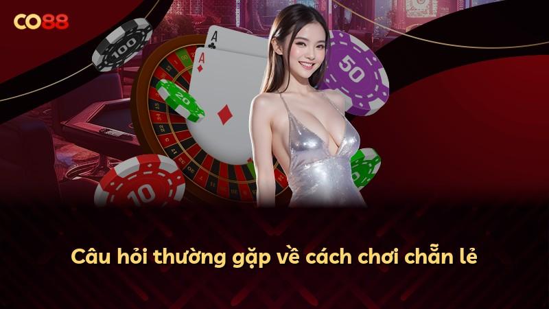 Câu hỏi thường gặp về cách chơi chẵn lẻ