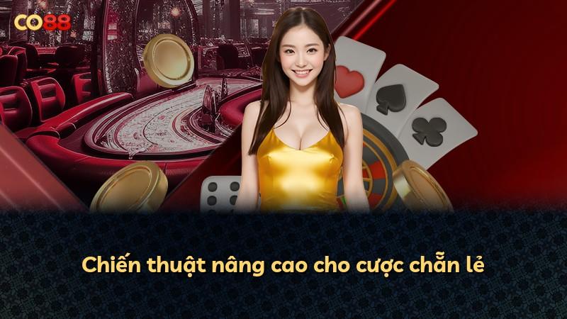 Chiến thuật nâng cao cho cược chẵn lẻ
