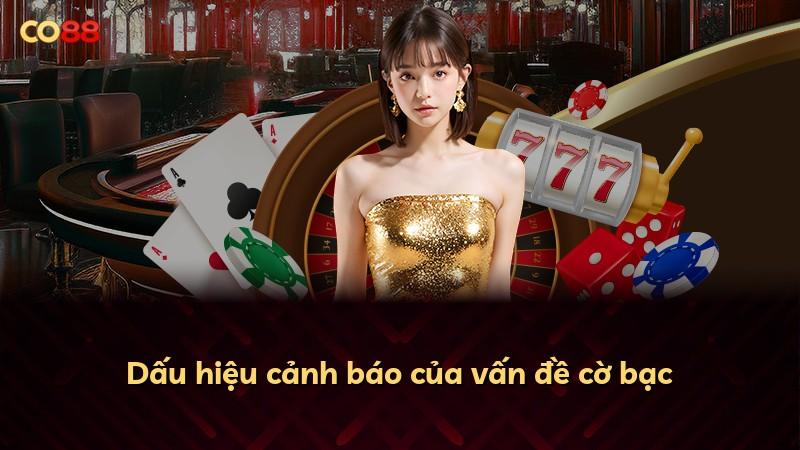 Dấu hiệu cảnh báo của vấn đề cờ bạc