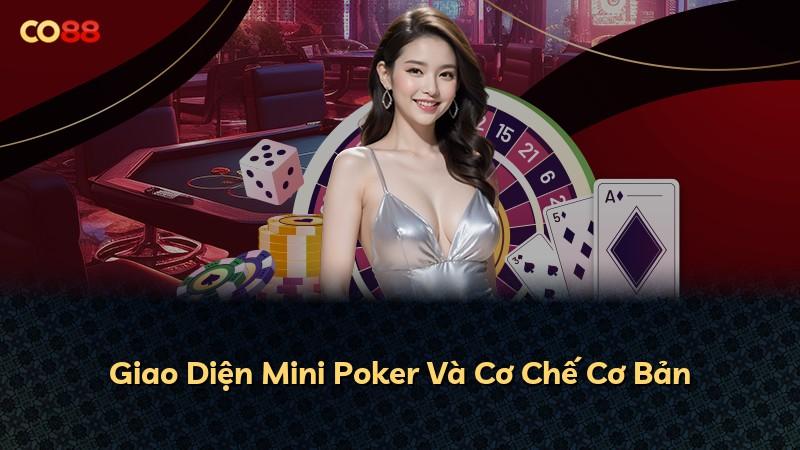 Giao Diện Mini Poker Và Cơ Chế Cơ Bản