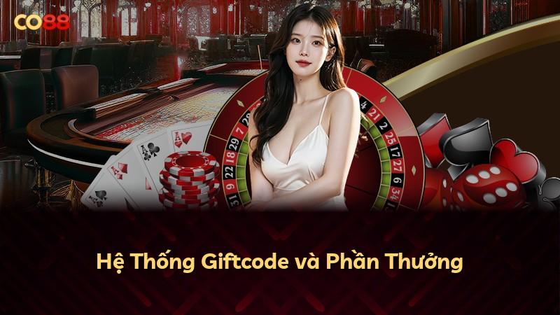 Hệ Thống Giftcode và Phần Thưởng