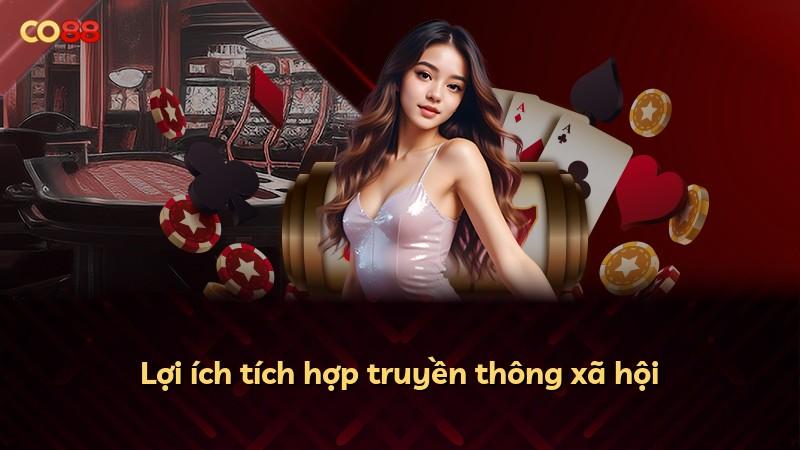 Lợi ích tích hợp truyền thông xã hội