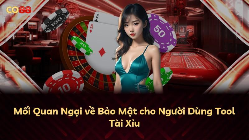 Mối Quan Ngại về Bảo Mật cho Người Dùng Tool Tài Xỉu