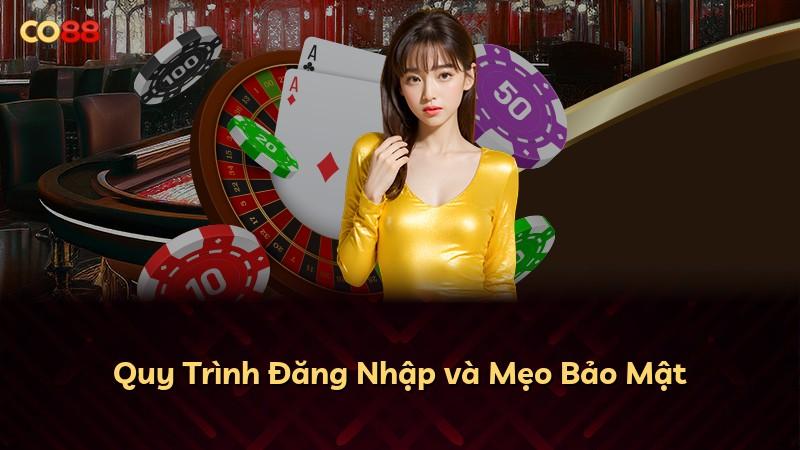 Quy Trình Đăng Nhập và Mẹo Bảo Mật