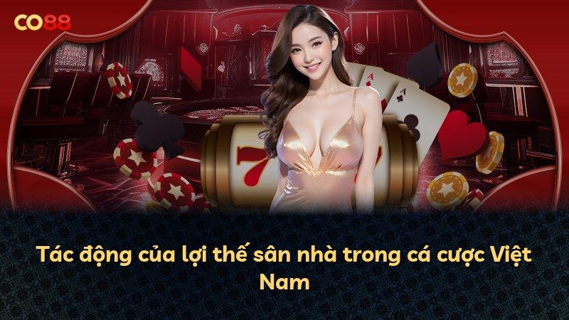 Tác động của lợi thế sân nhà trong cá cược Việt Nam