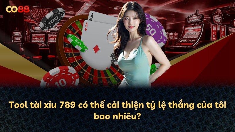Tool tài xỉu 789 có thể cải thiện tỷ lệ thắng của tôi bao nhiêu?