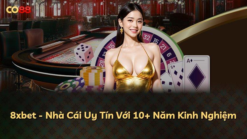 8xbet - Nhà Cái Uy Tín Với 10+ Năm Kinh Nghiệm