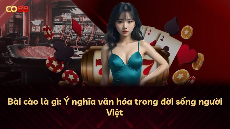 Bài cào là gì: Ý nghĩa văn hóa trong đời sống người Việt