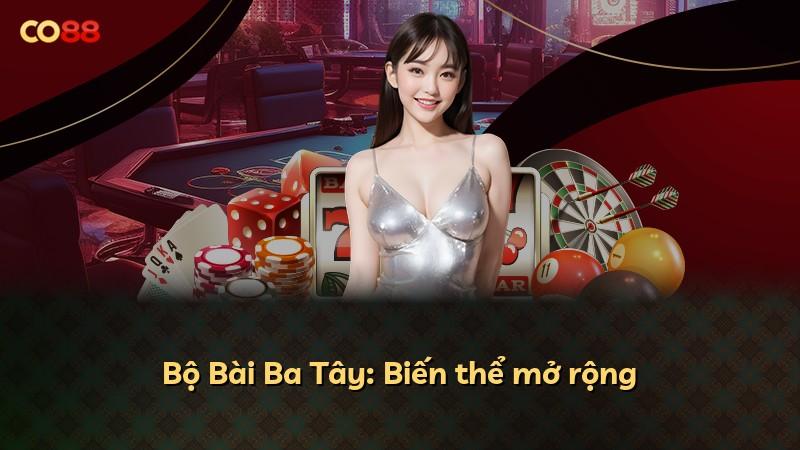 Bộ Bài Ba Tây: Biến thể mở rộng