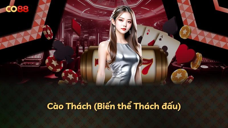 Cào Thách (Biến thể Thách đấu)