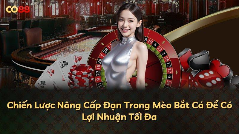 Chiến Lược Nâng Cấp Đạn Trong Mèo Bắt Cá Để Có Lợi Nhuận Tối Đa