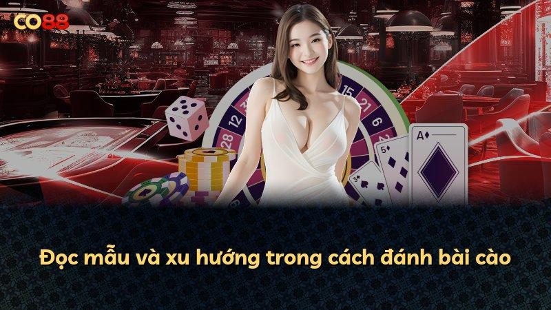 Đọc mẫu và xu hướng trong cách đánh bài cào