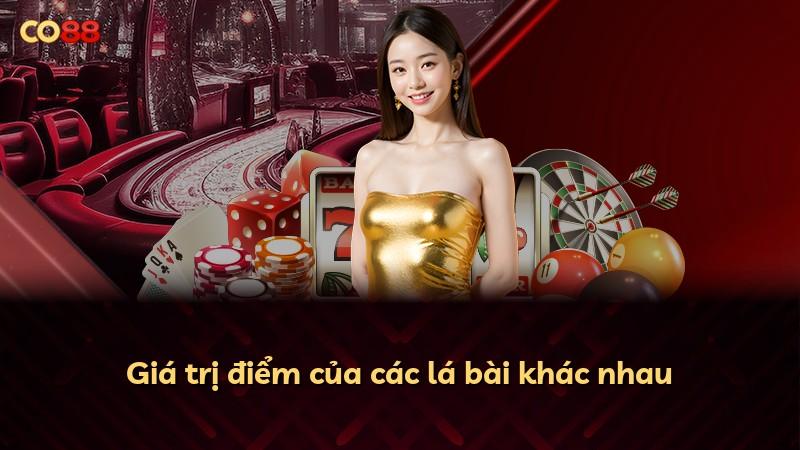 Giá trị điểm của các lá bài khác nhau