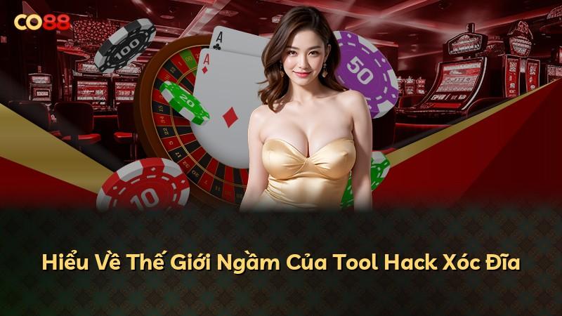 Hiểu Về Thế Giới Ngầm Của Tool Hack Xóc Đĩa
