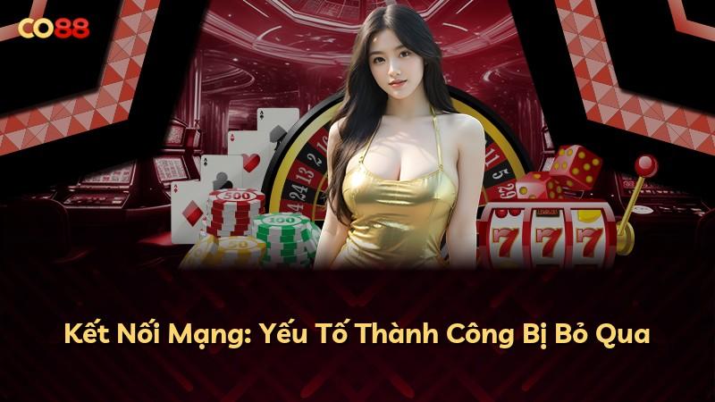 Kết Nối Mạng: Yếu Tố Thành Công Bị Bỏ Qua