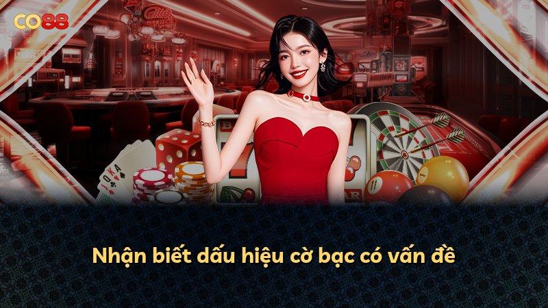 Nhận biết dấu hiệu cờ bạc có vấn đề