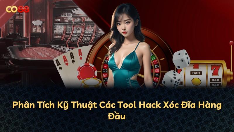 Phân Tích Kỹ Thuật Các Tool Hack Xóc Đĩa Hàng Đầu