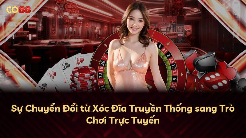 Sự Chuyển Đổi từ Xóc Đĩa Truyền Thống sang Trò Chơi Trực Tuyến