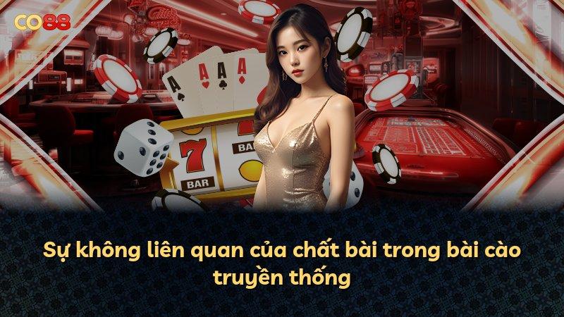 Sự không liên quan của chất bài trong bài cào truyền thống