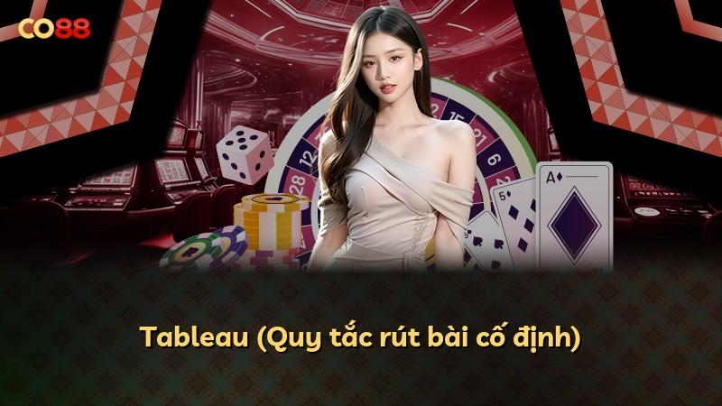 Tableau (Quy tắc rút bài cố định)