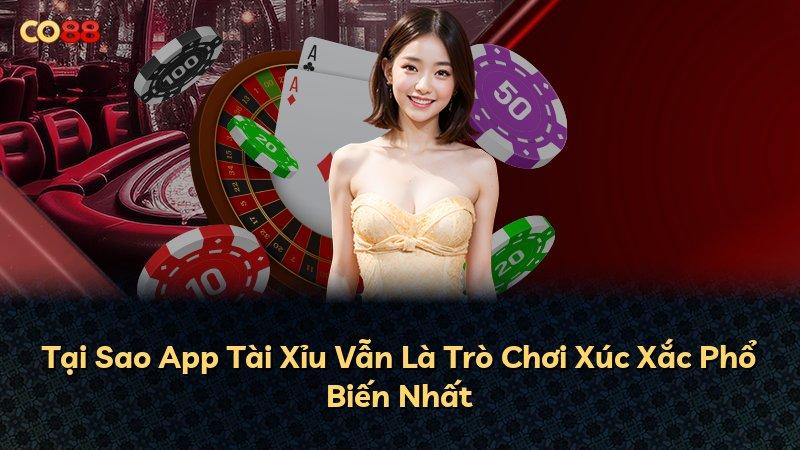 Tại Sao App Tài Xỉu Vẫn Là Trò Chơi Xúc Xắc Phổ Biến Nhất
