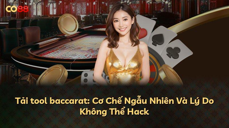 Tải tool baccarat: Cơ Chế Ngẫu Nhiên Và Lý Do Không Thể Hack