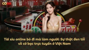 Tài xỉu online bỏ đi mà làm người: Sự thật đen tối về cờ bạc trực tuyến ở Việt Nam