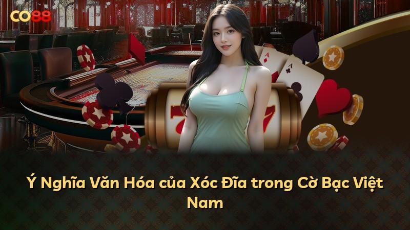 Ý Nghĩa Văn Hóa của Xóc Đĩa trong Cờ Bạc Việt Nam