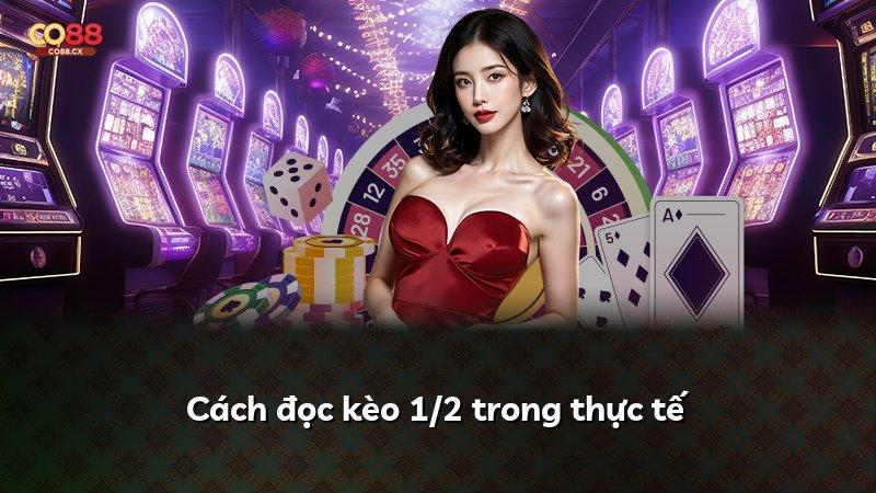 Cách đọc kèo 1/2 trong thực tế