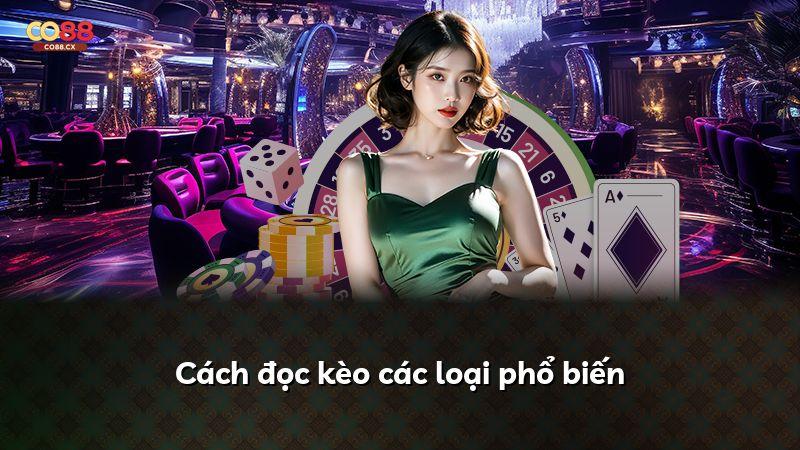Cách đọc kèo các loại phổ biến