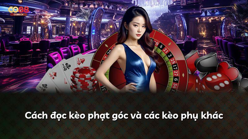 Cách đọc kèo phạt góc và các kèo phụ khác