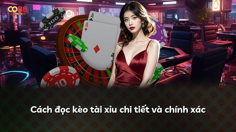 Cách đọc kèo tài xỉu chi tiết và chính xác