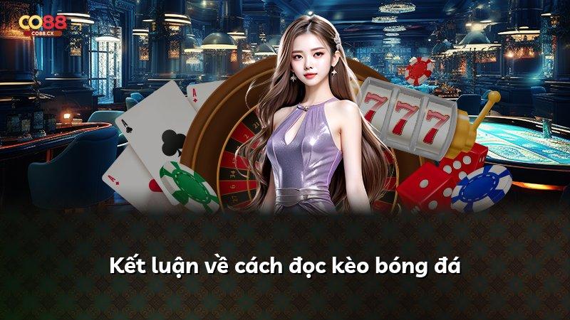Kết luận về cách đọc kèo bóng đá
