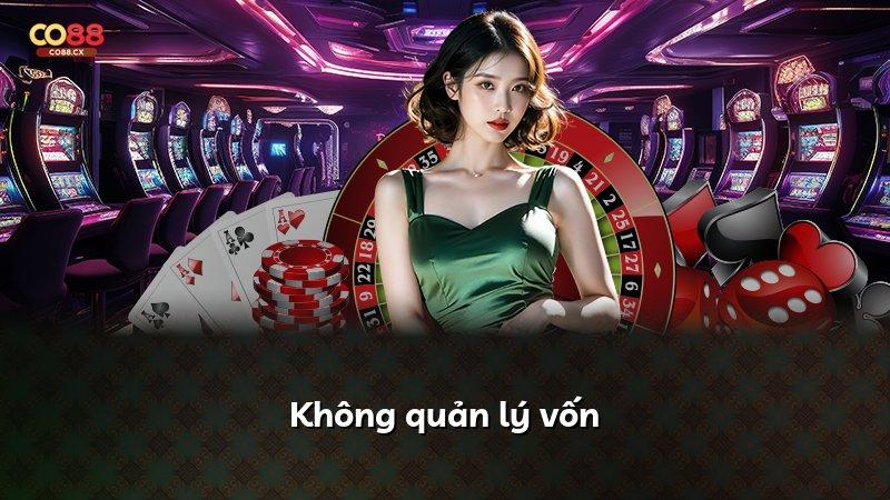Không quản lý vốn