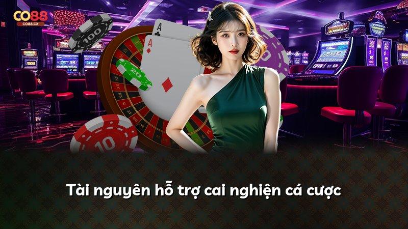 Tài nguyên hỗ trợ cai nghiện cá cược