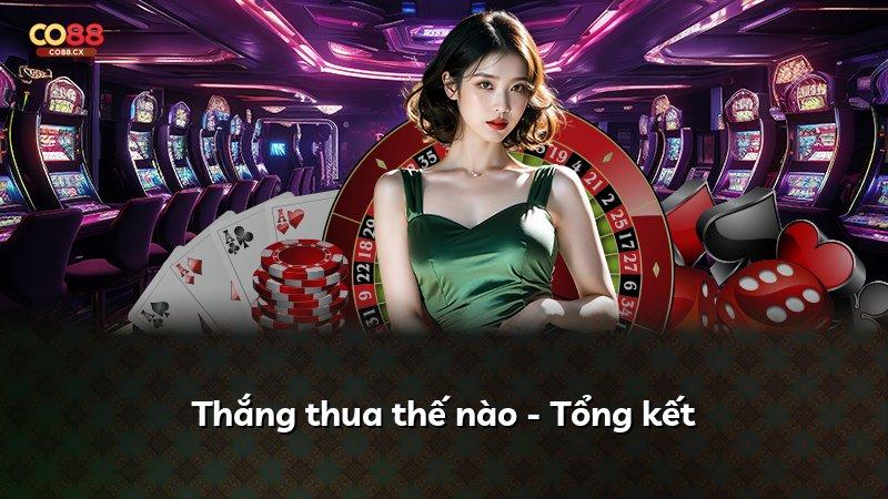 Thắng thua thế nào - Tổng kết