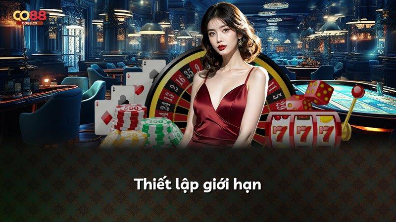 Thiết lập giới hạn